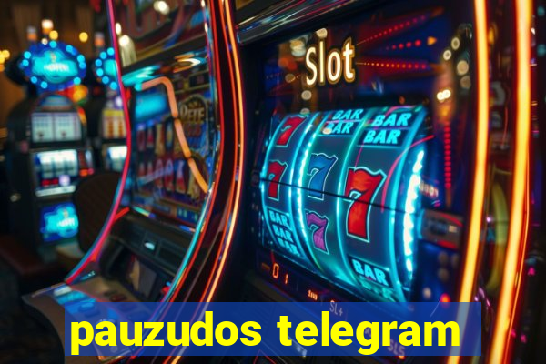 pauzudos telegram